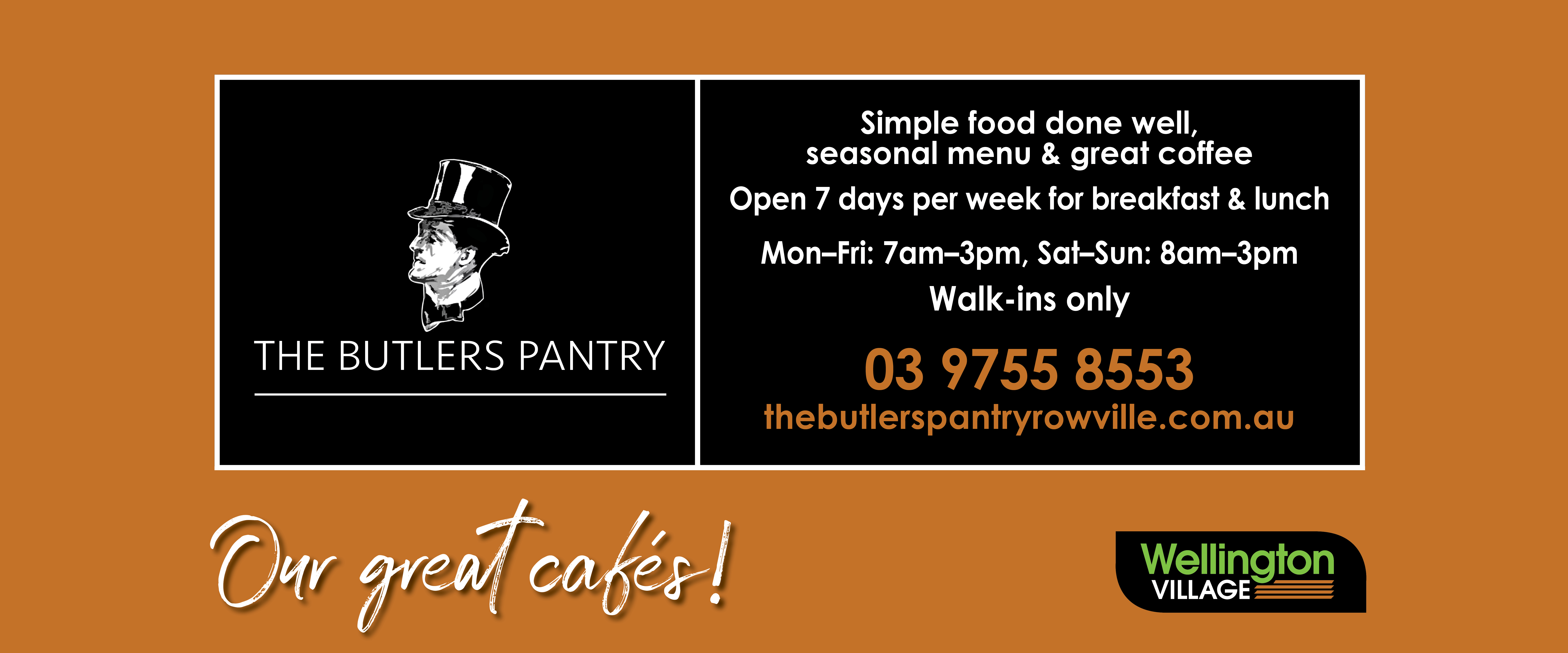 ad for Bultlers pantry 03 9755 8553 walk-ins only