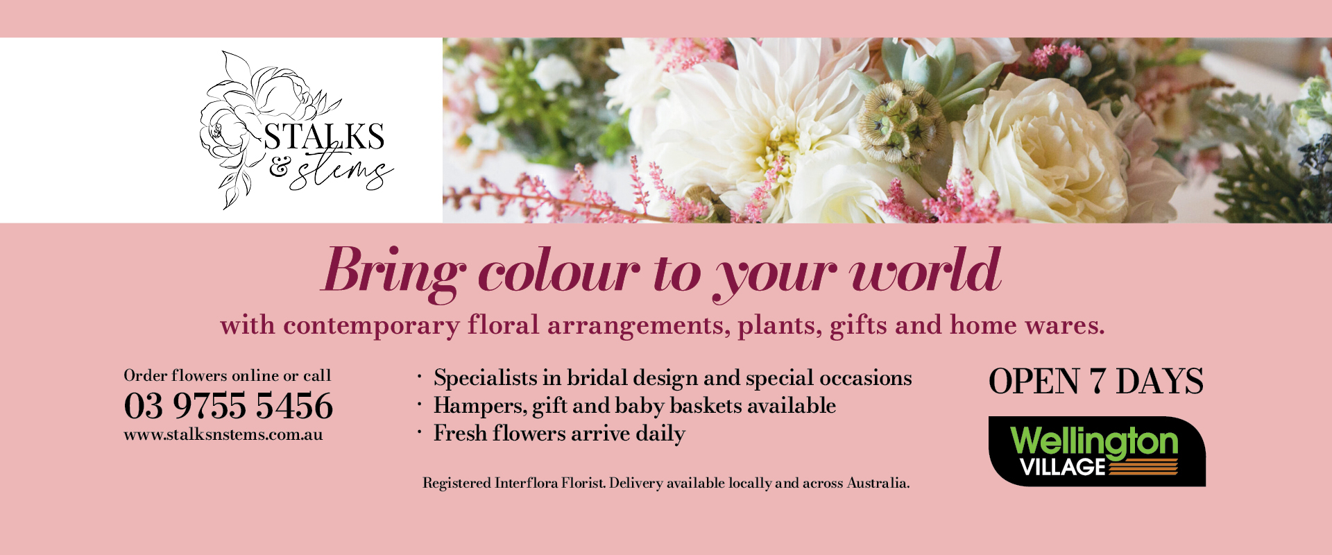 ad for Stalks and Stems Florist at Wellington Village Rowville call 03 97555456