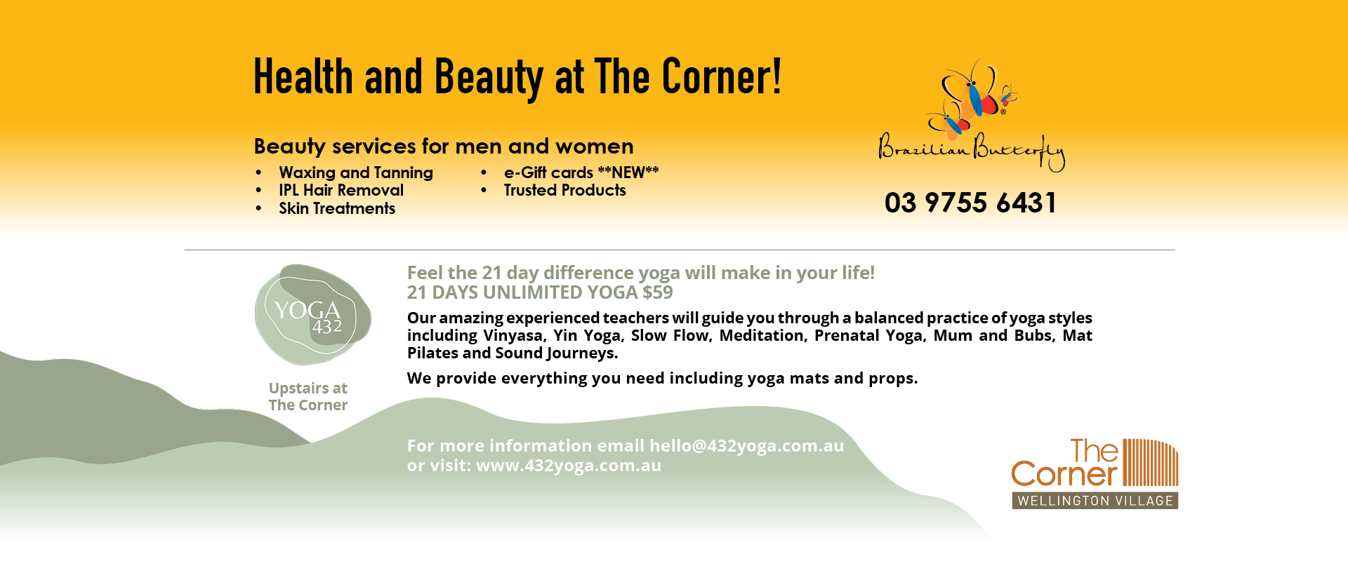 ad for Brazilian Butterfly Beautician tel 03 9755 6431 and Yoga 432 email hello@432yoga.com.au