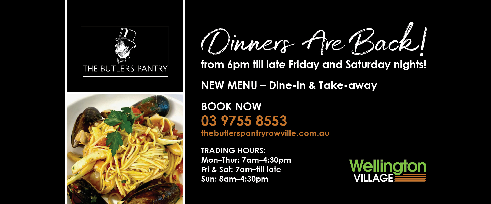 Ad for Butlers Pantry at wellington Village tel 03 9755 8553