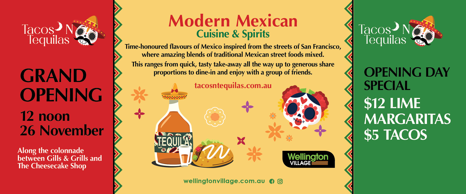 Tacos and Tequilas at Wellington Village Rowvill is opening 12 noo 26 November.