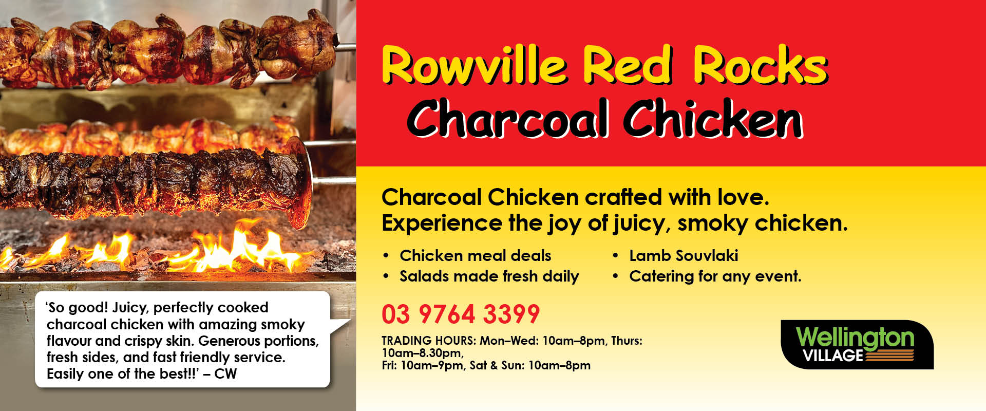 ad for Red Rocks Charcoal chicken at wellington Village 03 9764 3399