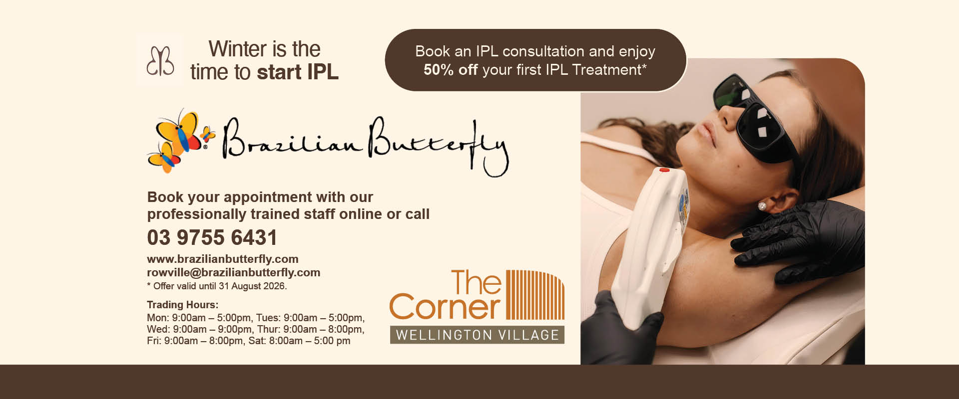 Ad for Brazilian Butterfly beauty salon at The Corner. Tel 03 9755 6431