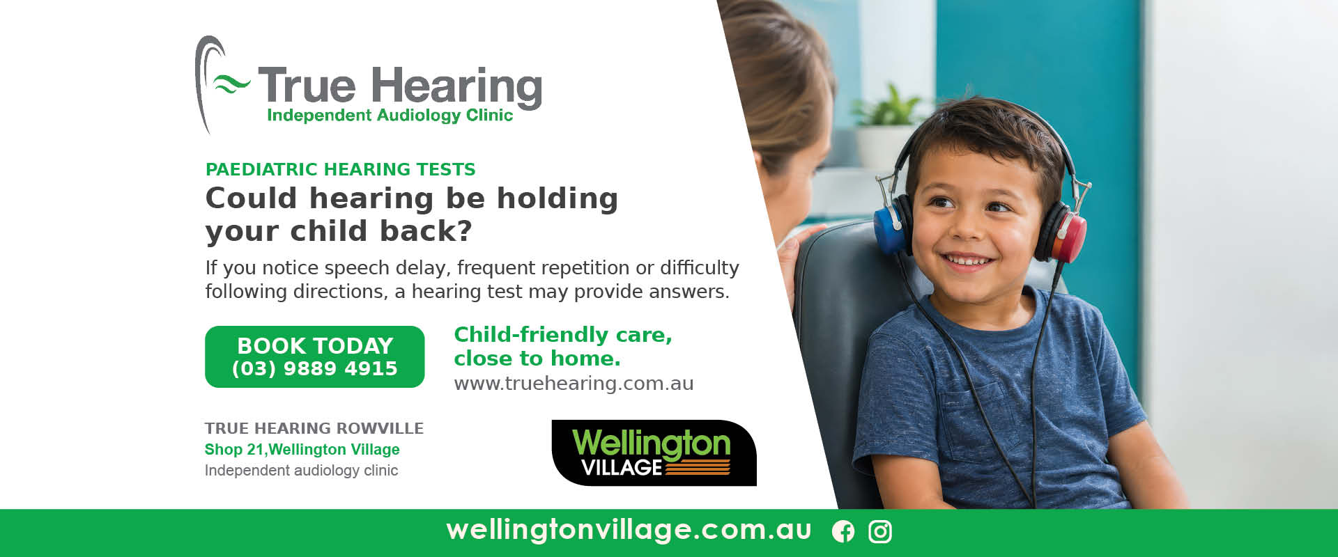 Ad for True Hearing at Wellington Village shopping Centre rowville tel: 9889 4915
